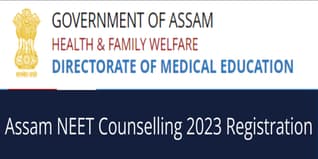Assam NEET Counselling 2023 Registration Started; Apply Till July 14